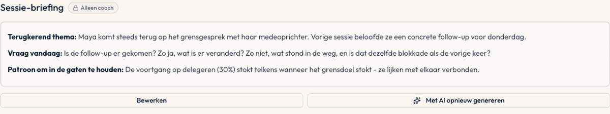 Een sessiebriefing: terugkerend thema, waar de cliënt zich aan verbond, en een voorgestelde openingsvraag